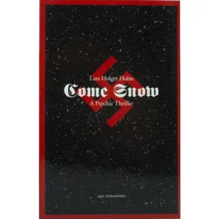 Come Snow - A Psychic Thriller