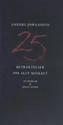 25 betraktelser om allt möjligt