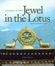 Jewel in the Lotus : a journey in Tibet