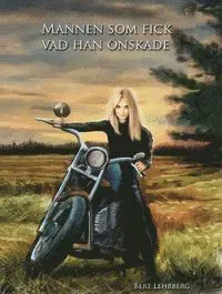 Mannen som fick vad han önskade