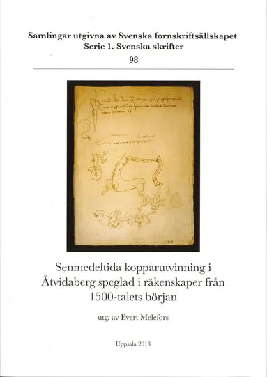 Senmedeltida kopparutvinning i Åtvidaberg speglad i räkenskaper från 1500-talets början