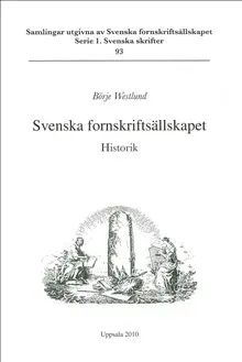 Svenska fornskriftsällskapet 1944-1993 : historik