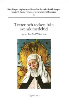 Texter och tecken från svensk medeltid