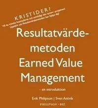 Resultatvärdemetoden / Earned value management : en introduktion