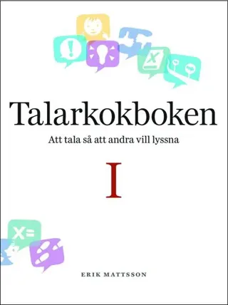 Talarkokboken I: att tala så att andra vill lyssna