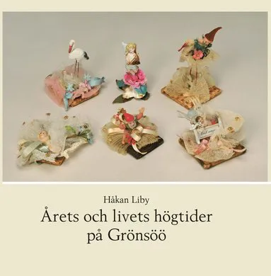 Årets och livets högtider på Grönsöö