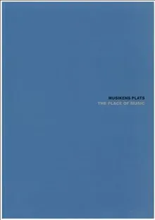 ArtMonitor 7. Musikens Plats / The Place of Music