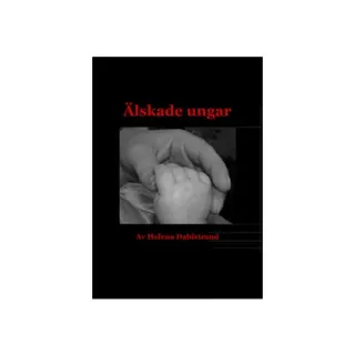 Älskade ungar : tillägnas alla mina älskade ungar