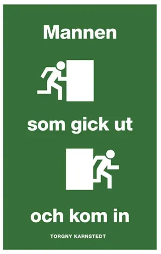 Mannen som gick ut och kom in