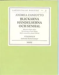 BLICKARNA HÄNDELSERNA OCH SENHAL