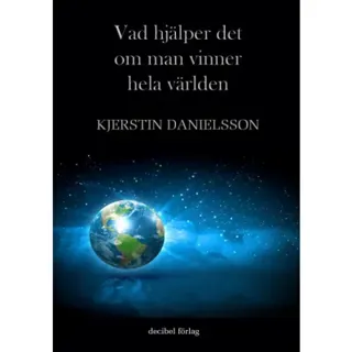 Vad hjälper det om man vinner hela världen