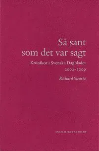 Så sant som det var sagt