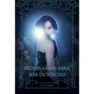 Kedjor känns bara när du rör dig
