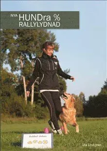 Nya HUNDra % rallylydnad. Del 1