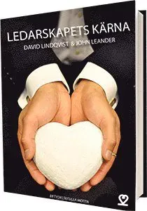 Ledarskapets kärna : betydelsefulla möten