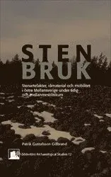 Stenbruk: Stenartefakter, råmaterial och mobilitet i östra Mellansverige under tidig- och mellanmesolitikum