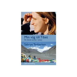 Min väg till Tibet : de blinda barnen i Lhasa