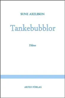 Tankebubblor : dikter