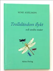 Trollsländors flykt och andra essäer