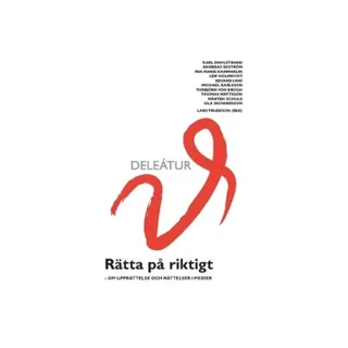 Rätta på riktigt : om upprättelse och rättelser i medier