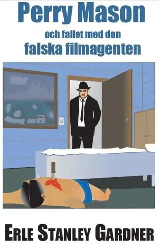 Perry Mason och Fallet med den falska filmagenten
