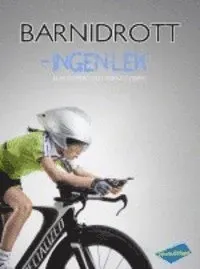 Barnidrott : ingen lek