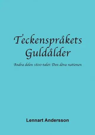 Teckenspråkets Guldålder 2
