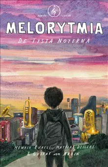 Melorytmia : de tysta noterna