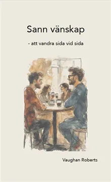 Sann vänskap : att vandra sida vid sida