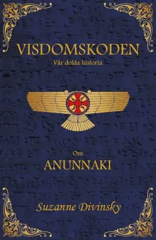 Visdomskoden : vår dolda historia