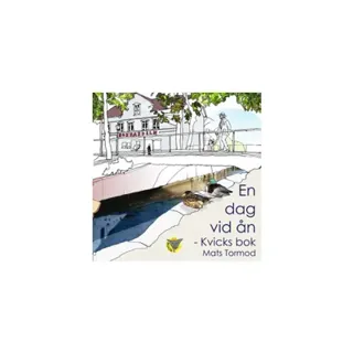 En dag vid ån : kvicks bok