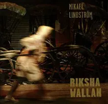 Rikshawallah : rikshadragare i Calcutta 1988–2013