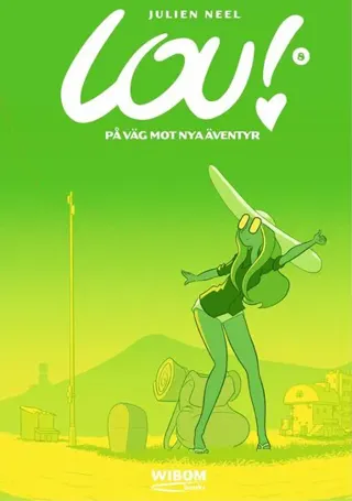 Lou 8. På väg mot nya äventyr