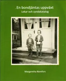 En bondjäntas uppväxt : lekar och syndakatalog