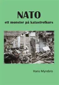 NATO : ett monster på katastrofkurs