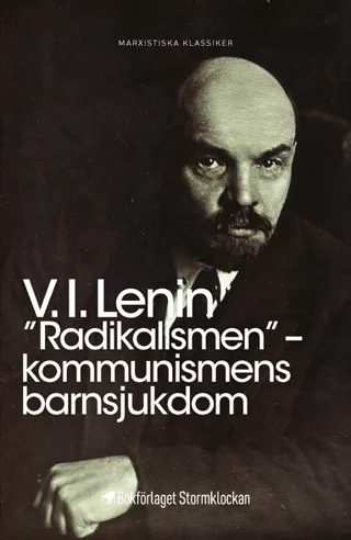 ”Radikalismen” – kommunismens barnsjukdom
