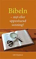 Bibeln - myt eller uppenbarad sanning?