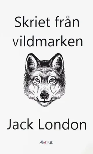 Skriet från vildmarken (lättläst)