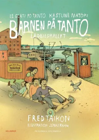 Le gláti po Tanto. Kastuné Matóri / Barnen på Tanto. Lådbilsrallyt (romani och svenska)