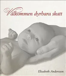 Välkommen dyrbara skatt