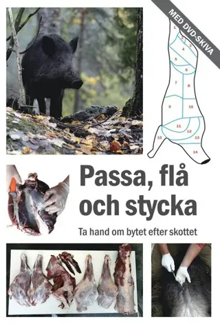 Passa, flå och stycka