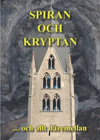 Spiran och Kryptan : ...och allt däremellan