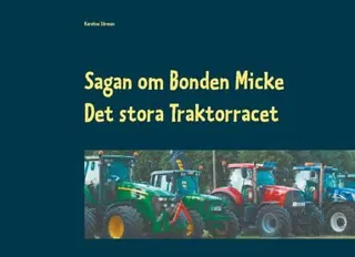 Sagan om Bonden Micke : Det stora Traktorracet