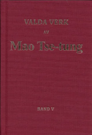 Valda verk av Mao Tse-tung band V