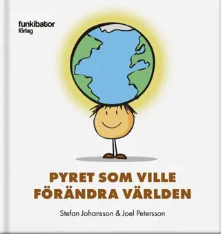 Pyret som ville förändra världen