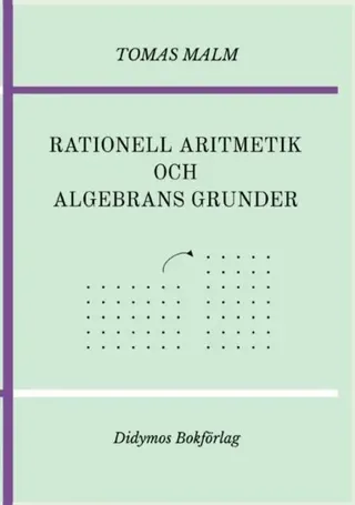 Rationell aritmetik och algebrans grunder. Portfölj III(a)-(b) av Den första matematiken