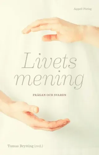 Livets mening : frågan och svaren