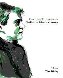 Om inte / Druskowitz