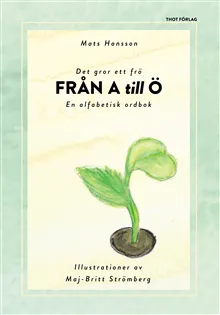 Det gror ett frö från A till Ö