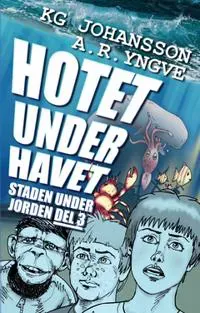 Hotet under havet
